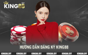 hướng dẫn đăng ký king88